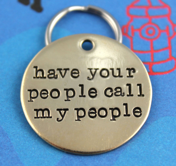 have your people call my people dog tag