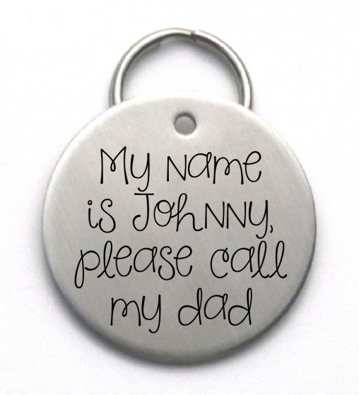 Unique Engraved Pet Tag, Stainless Steel, Please Call My Dad