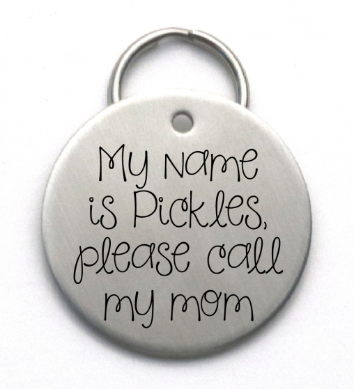 Unique Engraved Pet Tag, Stainless Steel, Please Call My Mom