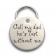 Call My Mom, She's Lost Without Me - Customized Pet Tag