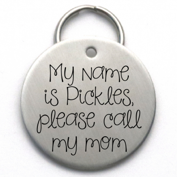Unique Engraved Pet Tag, Stainless Steel, Please Call My Mom